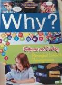 WHY? Software and Coding : Perangkat Lunak & Pemrogaman