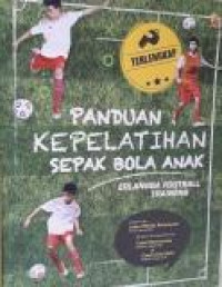 Panduan Kepelatihan Sepak Bola Anak