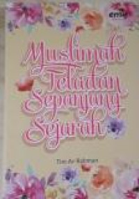 Muslimah Teladan Sepanjang Sejarah