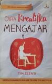 Seri Berani Menginspirasi : Cara Kreatifku Mengajar