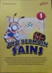 Ayo Bermain Sains (Seri Eksperimen Kuark, Seri 01)