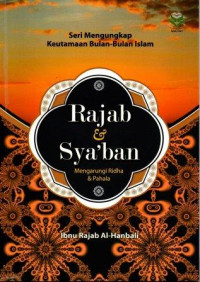 Rajab & Sya'ban : Mengarungi Ridha & Pahala