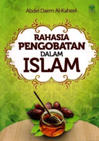 Rahasia Pengobatan dalam Islam