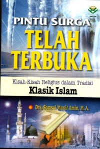 Pintu Surga Telah Terbuka : Kisah - Kisah Religius dalam Tradisi Klasik Islam