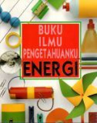 Buku Ilmu Pengetahuanku Energi