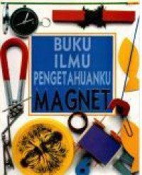 Buku Ilmu Pengetahuanku Magnet