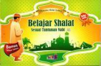 Belajar Shalat Sesuai Tuntunan Nabi SAW