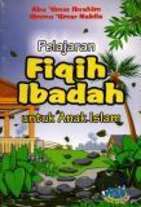 Pelajaran Fiqih Ibadah untuk Anak Islam