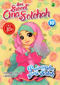 Seri Sweet Ana Solehah 10 : Prasangka yang Baik