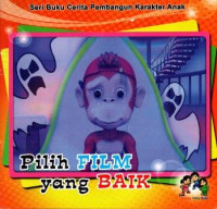 Pilih Film yang Baik