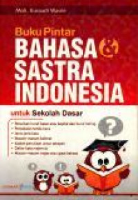 Buku Pintar Bahasa & Sastra Indonesia