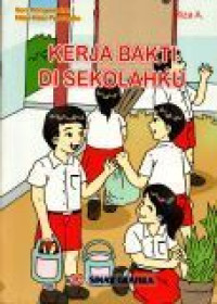 Kerja Bakti Di Sekolahku