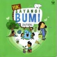 Yuk, Sayangi Bumi