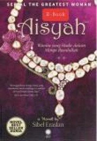 Ebook Aisyah : Wanita yang Hadir dalam mimpi Rasulullah