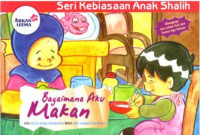 Ebook Seri Kebiasaan Anak Shalih : Bagaimana Aku Makan