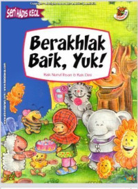 Ebook Seri Hadis Kecil : Berakhlak Baik, Yuk!