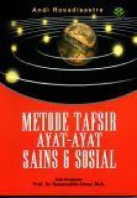 Metode Tafsir Ayat - Ayat Sains dan Sosial