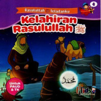 Rasulullah SAW Teladanku : Kelahiran Rasulullah SAW