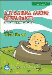 Ebook Aji Batara Agung Dewa Sakti : Cerita Rakyat Dari Kalimantan Timur