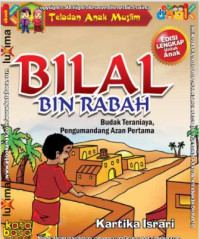 Ebook Bilal Bin Rabah : Budak Teraniaya, Pengumandang Azan Pertama