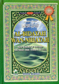 Al-Bidayah wan nihayah Masa Khulafa'ur Rasyidin