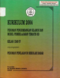 Kurikulum 2004 Pedoman Pengembangan Silabus dan Model Pembelajaran Tematis SD Kelas I dan IV