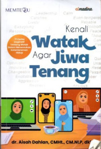 Kenali Watak Agar Jiwa Tenang