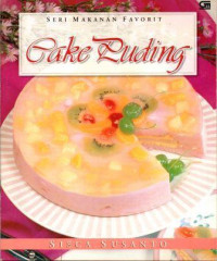 Seri Makanan Favorit : Cake Puding