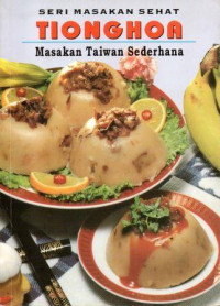 Seri Masakan Sehat Tionghoa : Masakan Taiwan Sederhana