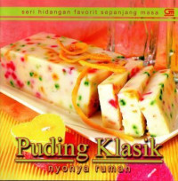 Seri Hidangan Favorit Sepanjang Masa : Puding Klasik