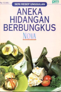 Seri Resep Unggulan : Aneka Hidangan Berbungkus