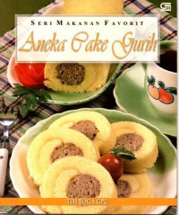 Seri Makanan Favorit : Aneka Cake Gurih