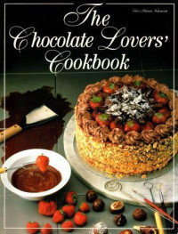 The Chocolate Lovers' Cookbook