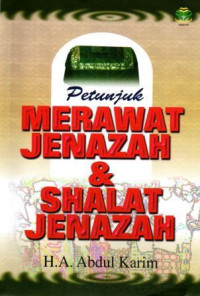 Petunjuk Merawat Jenazah & Shalat Jenazah