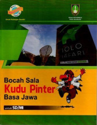 Modul Pembelajaran Bahasa Jawa Tingkat SD : Bocah Sala Kudu Pinter Basa Jawa