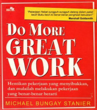 Do More Great Work