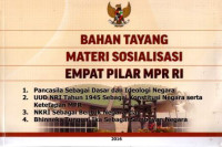 Bahan Tayang Materi Sosialisasi Empat Pilar MPR RI