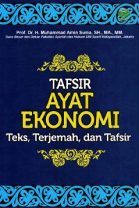 Tafsir Ayat Ekonomi : Teks, Terjemah, dan Tafsir