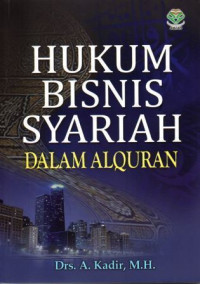 Hukum Bisnis Syariah dalam Alquran