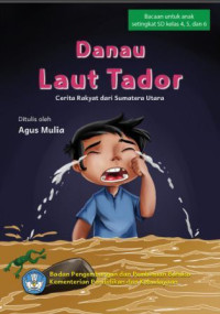 Ebook Danau Laut Tador : Cerita Rakyat dari Sumatra Utara