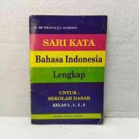 Sari Kata Bahasa Indonesia Lengkap untuk Sekolah Dasar Kelas 3,4,5,6