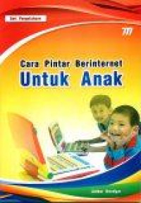 Cara Pintar Berinternet Untuk Anak