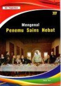 Mengenal Penemu Sains Hebat