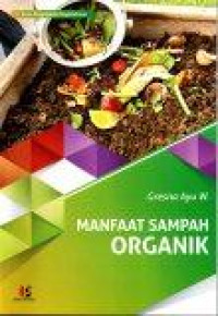 Manfaat Sampah Organik