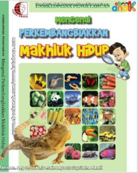 Ebook Mengenal Perkembangbiakkan Makhluk Hidup