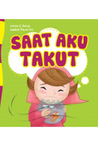 Saat Aku Takut