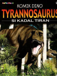 Komik Dino Tyrannosaurus, Si Kadal Tiran