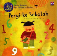 Hello Kiddo : Pergi ke Sekolah