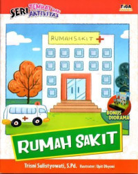 Seri Tempat dan Aktivitas : Rumah Sakit