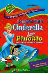 Dongeng Pengantar Tidur : Dongeng Putri Cinderella dan Pinokio